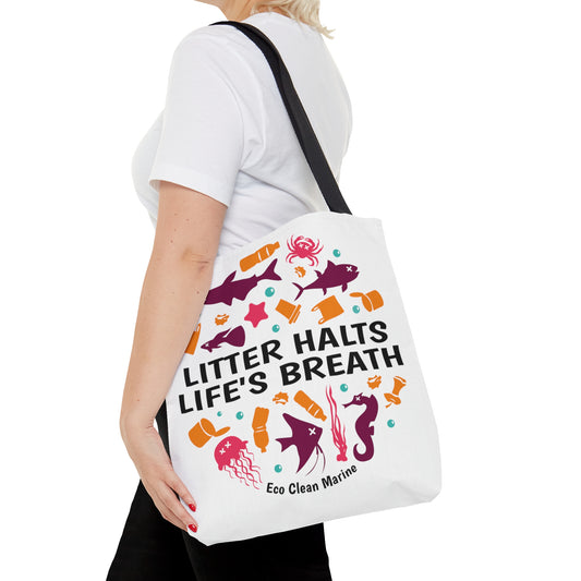 Litter Halts Life's Breath Tote